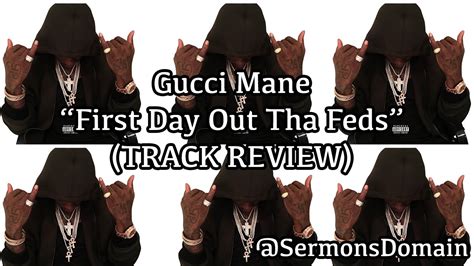 first day out gucci 2009|1st day out tha feds review.